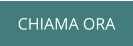 CHIAMA ORA
